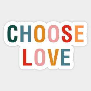 Choose Love Sticker